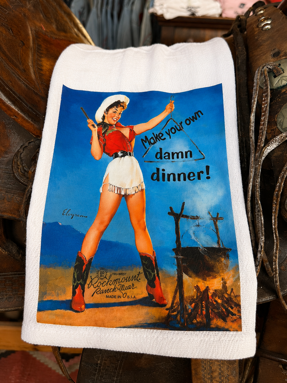 Make Your Own Damn Dinner Western Tea Towel